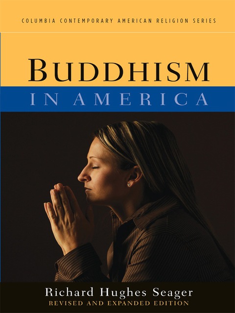 Buddhism in America   2012 (Revised) 9780231504379 Front Cover