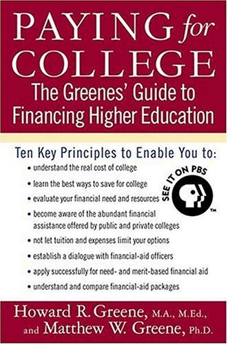 Paying for College The Greenes' Guide to Financing Higher Education  2004 (Revised) 9780312333379 Front Cover