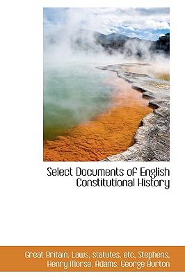 Select Documents of English Constitutional History N/A 9781113467379 Front Cover