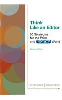 Think Like an Editor: 50 Strategies for the Print and Digital World  2013 9781133311379 Front Cover