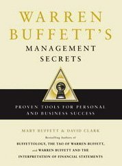 Warren Buffett's Management Secrets Proven Tools for Personal and Business Success  2009 9781439149379 Front Cover