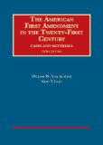 American First Amendment in the Twenty-First Century: Cases and Materials  2014 9781609304379 Front Cover