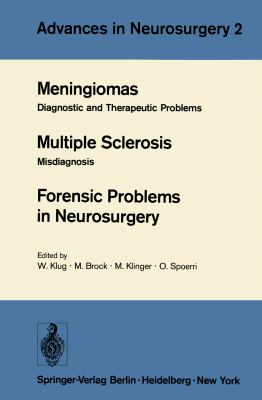 Meningiomas. Multiple Sclerosis. Forensic Problems in Neurosurgery: Diagnostic and Therapeutic Problems. Misdiagnosis  1975 9783540072379 Front Cover