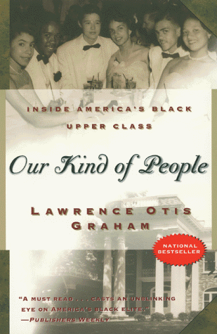Our Kind of People Inside America's Black Upper Class  2000 9780060984380 Front Cover