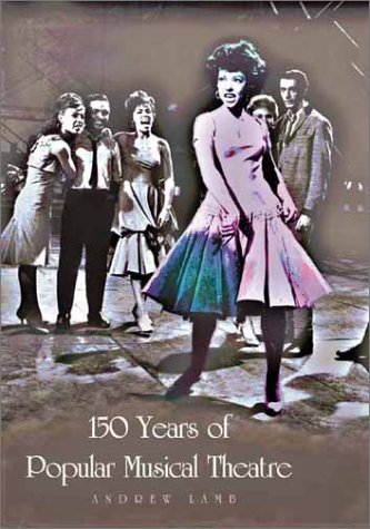 150 Years of Popular Musical Theatre   2000 9780300075380 Front Cover