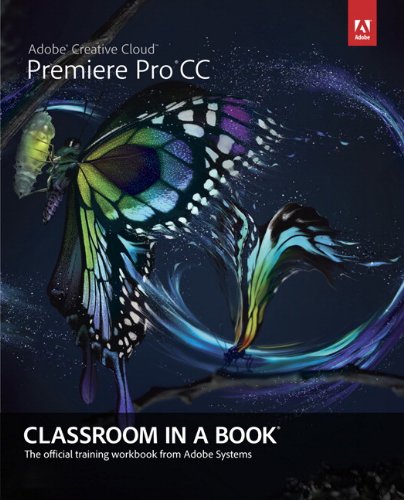 Adobe Premiere Pro CC   2013 9780321919380 Front Cover