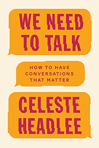 We Need to Talk How to Have Conversations That Matter  2017 9780349416380 Front Cover