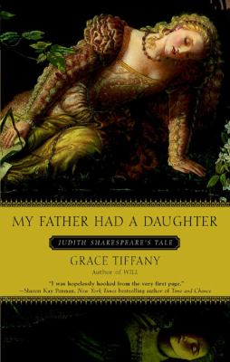 My Father Had a Daughter Judith Shakespeare's Tale  2004 9780425196380 Front Cover