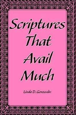 Scriptures That Avail Much  N/A 9780595655380 Front Cover