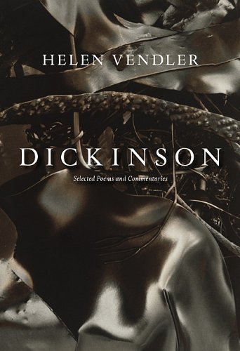 Dickinson Selected Poems and Commentaries  2010 9780674066380 Front Cover