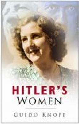 Hitler's Women   2006 9780750944380 Front Cover