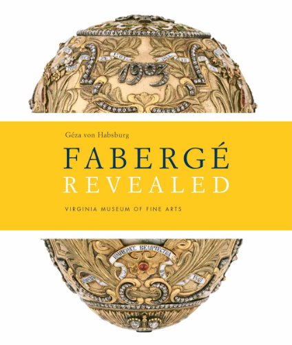 Faberge Revealed At the Virginia Museum of Fine Arts  2011 9780847837380 Front Cover