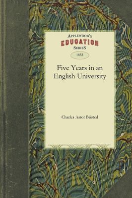 Five Years in an English University  N/A 9781429043380 Front Cover