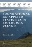 Foundational and Applied Statistics for Biologists Using R   2013 9781439873380 Front Cover