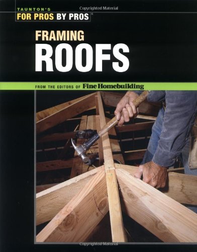 Framing Roofs  2nd 2002 9781561585380 Front Cover