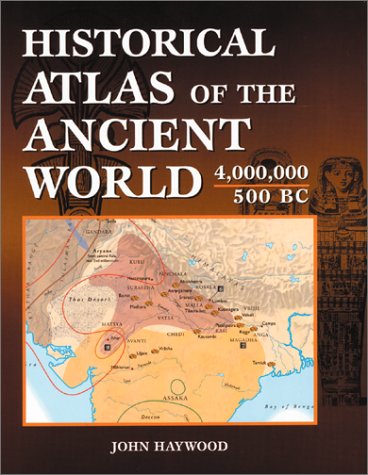 Historical Atlas of the Ancient World:   2001 9781586632380 Front Cover