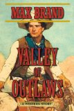 Valley of Outlaws A Western Story N/A 9781628736380 Front Cover
