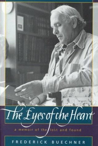 Eyes of the Heart A Memoir of the Lost and Found  2000 9780062516381 Front Cover