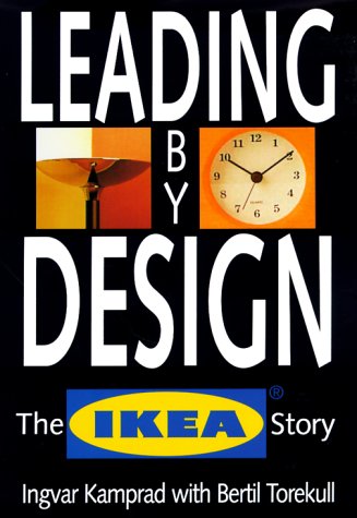 Leading By Design The Ikea Story  1999 9780066620381 Front Cover