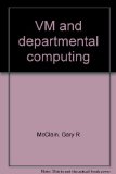 VM and Departmental Computing  1988 9780070449381 Front Cover