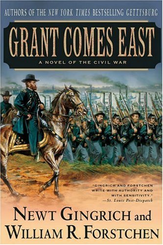 Grant Comes East A Novel of the Civil War  2004 9780312309381 Front Cover