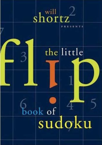 Will Shortz Presents the Little Flip Book of Sudoku  N/A 9780312370381 Front Cover