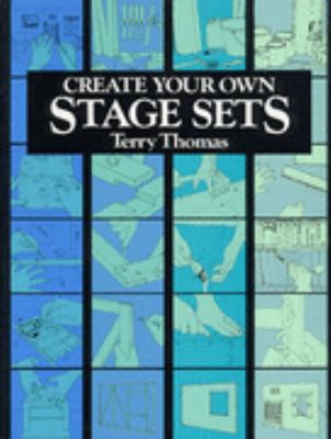 Create Your Stage Sets:   1989 9780713630381 Front Cover
