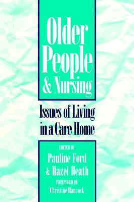 Older People and Nursing Issues Care Home 2nd 1996 9780750624381 Front Cover