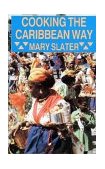 Cooking the Caribbean Way  Reprint  9780781806381 Front Cover
