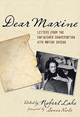 Dear Maxine Letters from the Unfinished Conversation  2010 9780807751381 Front Cover