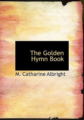Golden Hymn Book N/A 9781113912381 Front Cover