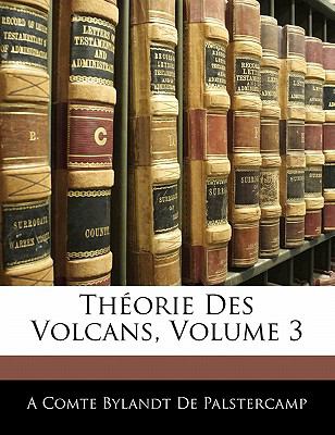 Thï¿½orie des Volcans N/A 9781142408381 Front Cover