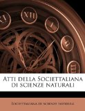 Atti Della Societtaliana Di Scienze Naturali N/A 9781175053381 Front Cover