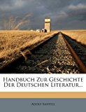 Handbuch Zur Geschichte Der Deutschen Literatur... N/A 9781275056381 Front Cover