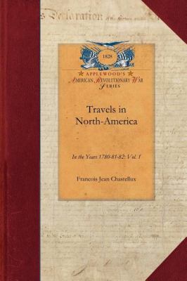 Travels in North-America, Vol. 1  N/A 9781429017381 Front Cover