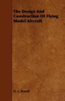 Design and Construction of Flying Model Aircraft   2008 9781443765381 Front Cover