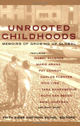 Unrooted Childhoods Memoirs of Growing up Global  2004 9781857883381 Front Cover