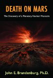 Death on Mars The Discovery of a Planetary Nuclear Massacre  2015 9781939149381 Front Cover