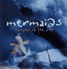 Mermaids Nymphs of the Sea  1996 9780002250382 Front Cover