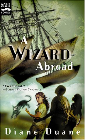 Wizard Abroad The Fourth Book in the Young Wizards Series  2001 9780152162382 Front Cover