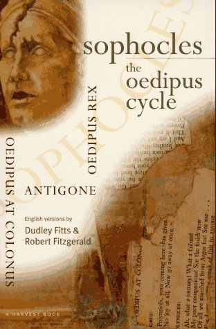 Sophocles, the Oedipus Cycle Oedipus Rex, Oedipus at Colonus, Antigone N/A 9780156838382 Front Cover