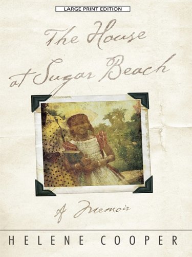 House at Sugar Beach In Search of a Lost African Childhood  2008 9781410410382 Front Cover