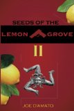 Seeds of the Lemon Grove II  N/A 9781494472382 Front Cover