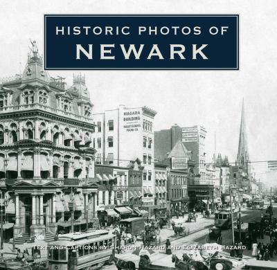 Historic Photos of Newark  N/A 9781596525382 Front Cover