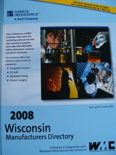Wisconsin Manufacturers Directory 2008:  2007 9781600730382 Front Cover