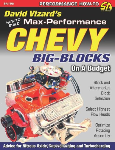 How to Build Max-Performance Chevy Big-Blocks on a Budget   2011 9781934709382 Front Cover