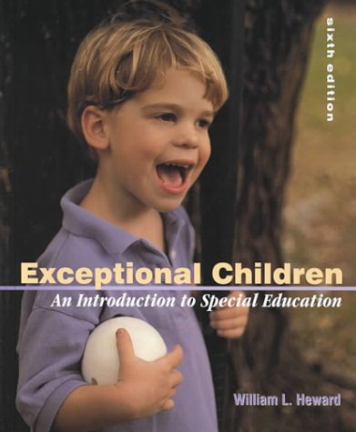 Exceptional Children An Introduction to Special Education 6th 2000 9780130129383 Front Cover