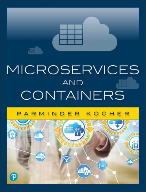 Microservices and Containers   2018 9780134598383 Front Cover