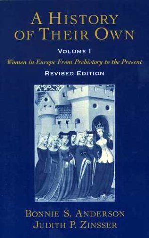 History of Their Own Women in Europe from Prehistory to the PresentVolume I 2nd 2000 (Revised) 9780195128383 Front Cover