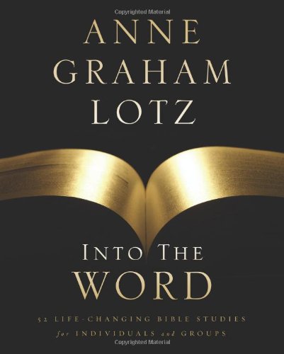 Into the Word 52 Life-Changing Bible Studies for Individuals and Groups  2010 9780310325383 Front Cover